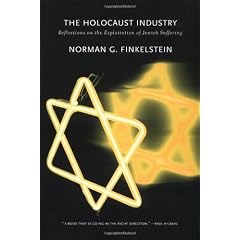 The Holocaust Industry: Reflections on the Exploitation of Jewish Suffering