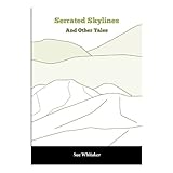 Serrated Skylines and Other Tales
