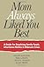 Mom Always Liked You Best: A Guide for Resolving Family Feuds, Inheritance Battles & Eldercare Crises