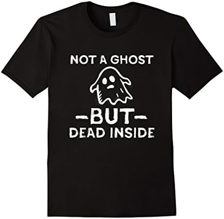 Men's Ghost T-Shirt Not a Ghost But Dead Inside T-Shirt Large Black