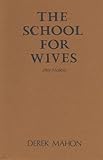The school for wives : a play in two acts after Molière