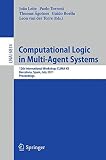 Computational Logic in Multi-Agent Systems : 12th International Workshop, CLIMA XII, Barcelona, Spain, July 17-18, 2011 : proceedings
