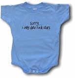 Sorry...i only date rock stars Logo Baby/Infant Tee Shirt or Onesie