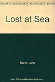 Lost at sea : true stories of disaster