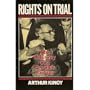 Rights On Trial: The Odyssey Of A People's Lawyer