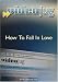 How To Fall In Love