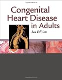Congenital Heart Disease in Adults (Congenital Heart Disease in Adults (Perloff/Child))