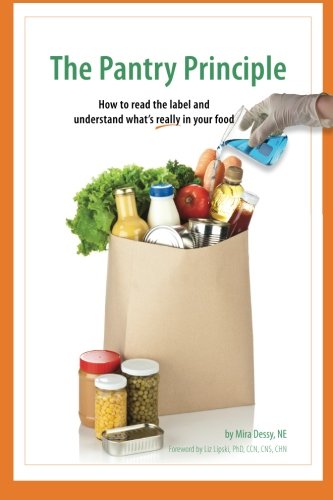 The Pantry Principle: how to read the label and understand what's really in your food