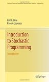 Introduction to Stochastic Programming (Springer Series in Operations Research and Financial Engineering)