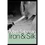 Iron & Silk