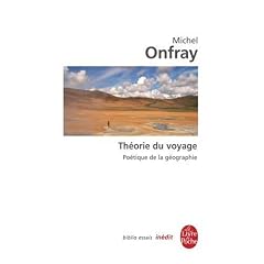 Th�orie du voyage : Po�tique de la g�ographie