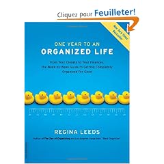 One Year to an Organized Life: From Your Closets to Your Finances, the Week-by-week Guide to Getting Completely Organized for Good