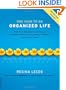 One Year to an Organized Life: From Your Closets to Your Finances, the Week-by-Week Guide to Getting Completely Organized for Good