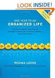 One Year to an Organized Life: From Your Closets to Your Finances, the Week-By-Week Guide to Getting Completely Organized for Good