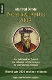 Produkt-Bild: Nostradamus 2009: Der Schl&uuml;ssel zur Zukunft - Die aktuellen Prophezeiungen - Ihr Nostradamus-Horoskop: Womit wir 2009 rechnen m&uuml;ssen. Der Schl&uuml;ssel ... Prophezeiungen - Ihr Nostradamus-Horoskop