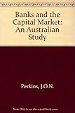 Banks and the capital market : an Australian study