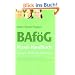 BAf�G Praxis-Handbuch f�r Eltern, Sch�ler und Studierende: Ratgeber anhand von F�llen mit praktischen Tipps und den aktuellen �nderungen des 23. BAf�G-�nderungsgesetzes