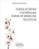 Suites et s�ries num�riques, suites et s�ries de fonctions