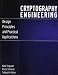 Cryptography Engineering: Design Principles and Practical Applications
