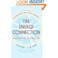The EnerQi Connection: Demystifying Acupuncture by Sheri Laine and Tiffany Strause
