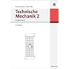 Technische Mechanik 1-3: Technische Mechanik Bd. 2. Festigkeitslehre