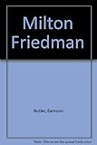 Milton Friedman : a guide to his economic thought