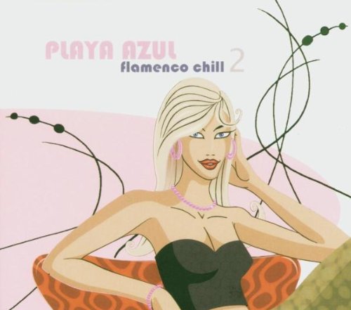 Produkt-Bild: Playa Azul-Flamenco Chill 2