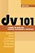  : DV 101: A Hands-On Guide for Business, Government and Educators