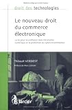 Revue Larcier  / Le nouveau droit du commerce électronique