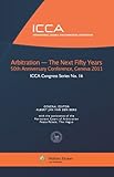 Arbitration : the next fifty years