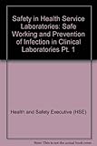 Safe working and the prevention of infection in clinical laboratories