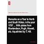 Remarks on a Tour to North and South Wales, in the&hellip by Henry. Wigstead