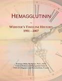 Hemagglutinin: Webster's Timeline History, 1951 - 2007
