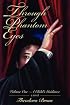 Through Phantom Eyes: Volume One - A Child's Guidance