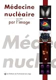 Médecine nucléaire par l image