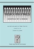Risky rhymes : uncertain wit & wisdom : an anthology of risk poetry