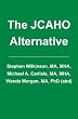 The JCAHO Alternative