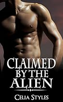 EROTICA: Claimed by the Alien (Alien Romance) (Alien Erotica, Scifi Romance, Alien Abduction Romance, BBW Romance, Interracial Romance, New Adult Romance)