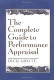 The Complete Guide to Performance Appraisal