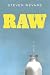 Raw: a Novel