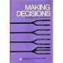 Making Decisions: A Multidisciplinary Approach
