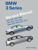 BMW 3 Series (E90, E91, E92, E93) Service Manual: 2006, 2007, 2008, 2009, 2010