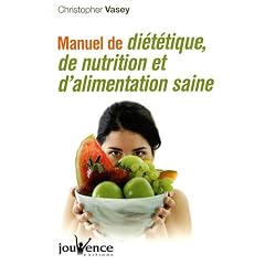 Manuel de di�t�tique, de nutrition et d'alimentation saine