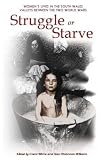 Struggle or starve