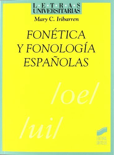 Fonética y fonología españolas (Letras universitarias) (Spanish Edition)