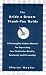 The Bride & Groom Thank-You Guide: A Thoroughly Modern Manual for Expressing Your Gratitude-Quickly, Painlessly andPersonally!