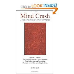 Mind Crash: (A Poke in the Third Eye with a Sharp Stick)