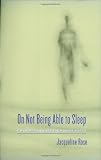 On Not Being Able to Sleep: Psychoanalysis and the Modern World