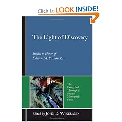 The Light of Discovery: Studies in Honor of Edwin M. Yamauchi (Evangelical Theological Society Monograph)