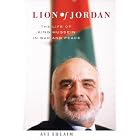 Lion of Jordan: The Life of King Hussein in War and Peace by Avi Shlaim
